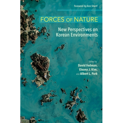 预订 Forces of Nature: New Perspectives on Korean Environments 自然力量：韩国环境的新视角: 9781501768798