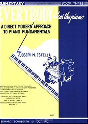 【预订】Everybody Likes the Piano: A Direct Modern Approach to Piano Fundamentals - Book 3