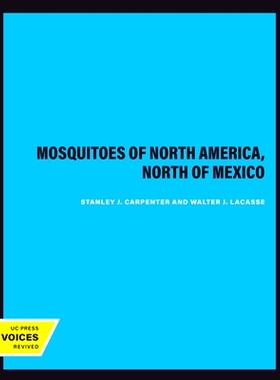 预订 Mosquitoes of North America, North of Mexico 北美、墨西哥北部的蚊子: 9780520325081