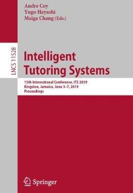 【预订】Intelligent Tutoring Systems:15th International Conference, ITS 2019, Kingston, Jamaica, June 3–7, 2019, P...