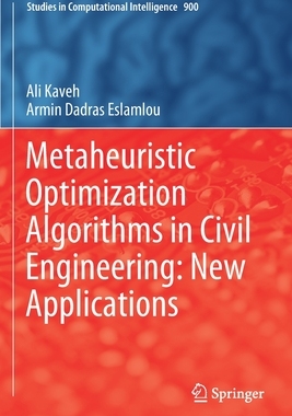 【预订】Metaheuristic Optimization Algorithms in Civil Engineering: New Applications