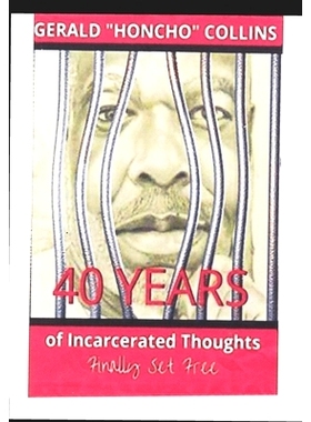 预订 40 Years of Incarcerated Thoughts Finally Set Free: 9781699045824