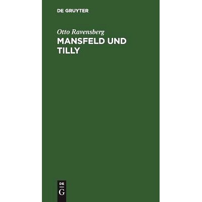预订 Mansfeld und Tilly: Tragödie in fünf Akten: 9783111118307