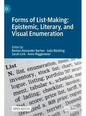 预订 Forms of List-Making: Epistemic, Literary and Visual Enumeration 列表制作的形式：认知、文学与视觉列举（精装）: 9783