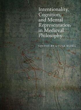 [预订]Intentionality, Cognition, and Mental Representation in Medieval Philosophy 9780823262748