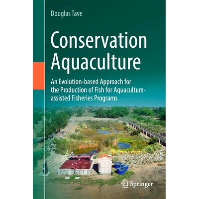预订 Conservation Aquaculture: An Evolution-based Approach for the Production of Fish for Aquaculture-assisted Fisheries