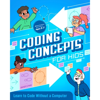 预订 Coding Concepts for Kids: Learn to Code Without a Computer: 9781647392352