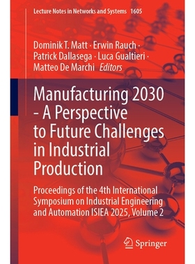 预订 Manufacturing 2030 - A Perspective to Future Challenges in Industrial Production: Proceedings of the 4th Internatio