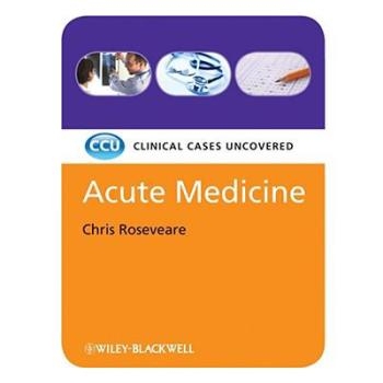 预订 Acute Medicine - Clinical Cases Uncovered 急病医学：临床案例: 9781405168830