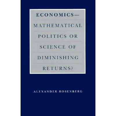 预订 Economics--Mathematical Politics or Science of Diminishing Returns? 经济学与边际效应的数学探索: 9780226727233