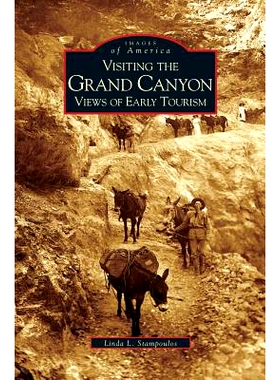 预订 Visiting the Grand Canyon: Views of Early Tourism: 9781531615123