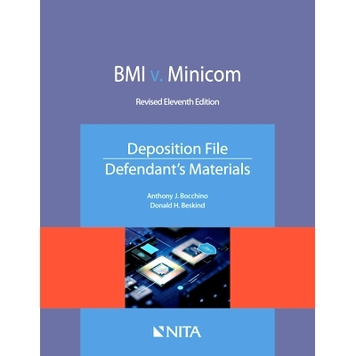 预订 BMI v. Minicom, Deposition File, Defendant’s Materials(NITA) ,11th Edition BMI 诉 Minicom：被告资料口供文件（第11