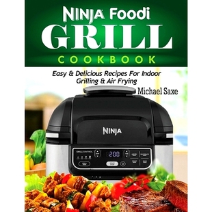 Grill Frying Air Recipes Ninja Foodi For Easy Cookbook Grilling 预订 Indoor Delicious