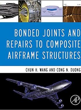 【预售】Bonded Joints and Repairs to Composite Airframe Structures