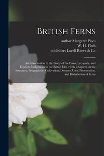 Equiseta British Introduction the and Indigenous Lycopods Ferns Study 9781015367876 预订