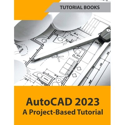 预订 AutoCAD 2023 A Project-Based Tutorial