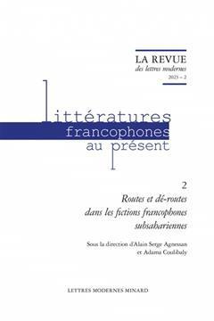 [预订]Revue Des Lettres Modernes. 2023 - 2 - Routes Et De-Routes Dans Les Fictions Francophones Subsaharie 9782406142010