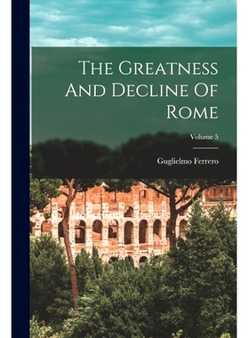 预订 The Greatness And Decline Of Rome; Volume 5: 9781018703640
