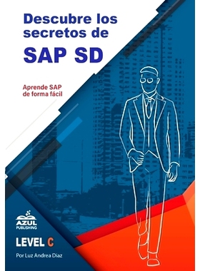 预订 Descubre los secretos de SAP Ventas y distribucion: 9780999529980