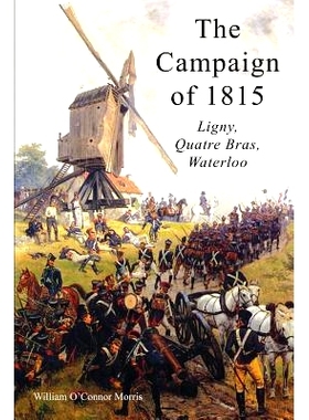 预订 The Campaign of 1815: Ligny, Quatre Bras, Waterloo: 9781783312283