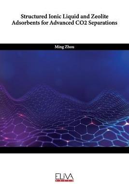 [预订]Structured Ionic Liquid and Zeolite Adsorbents for Advanced CO2 Separations 9781636485638