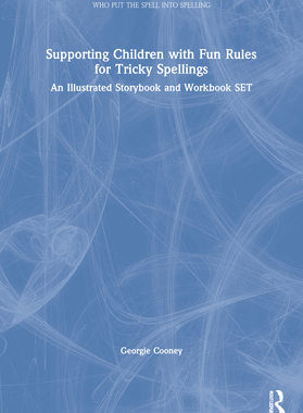 【预订】Supporting Children with Fun Rules for Tricky Spellings 9780367819606
