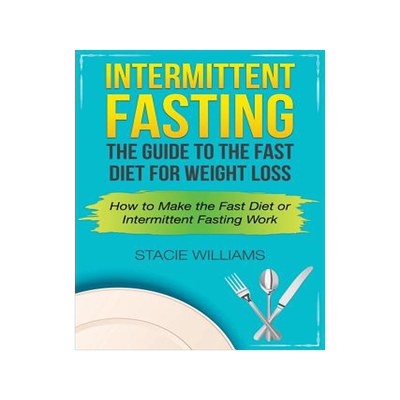 预订 Intermittent Fasting: The Guide to the Fast Diet for Weight Loss