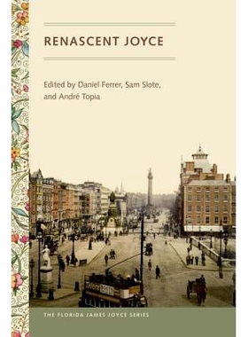 预订 Renascent Joyce 复活的乔伊斯: 9780813042459