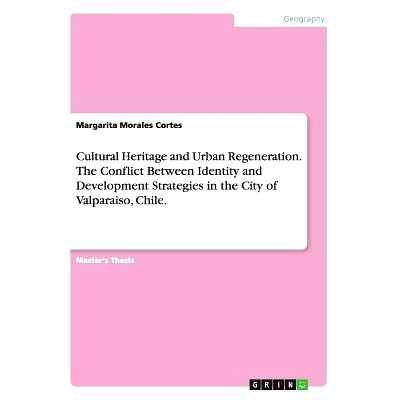 预订 Cultural Heritage and Urban Regeneration. The Conflict Between Identity and Development Strategies in the City of V