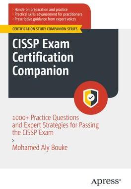 [预订]Cissp Exam Certification Companion: 1000+ Practice Questions and Expert Strategies for Passing the C 9798868800566