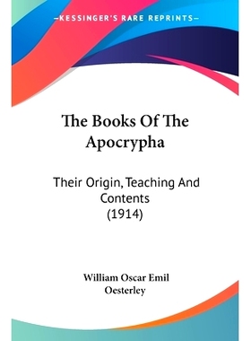 预订 The Books Of The Apocrypha: Their Origin, Teaching And Contents (1914): 9781120730701