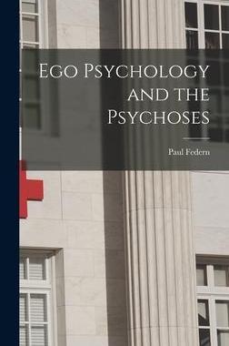 [预订]Ego Psychology and the Psychoses 9781013747922