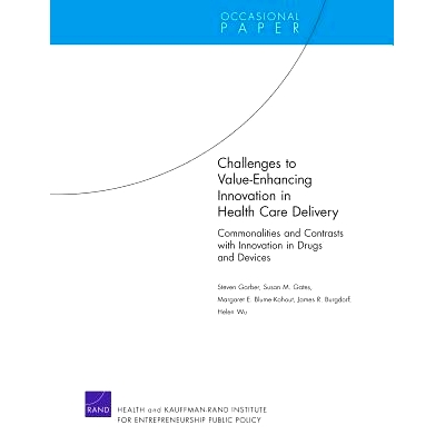 预订 Challenges to Value-Enhancing Innovation in Health Care Delivery: Commonalities and Contrasts With Innovation in Dr