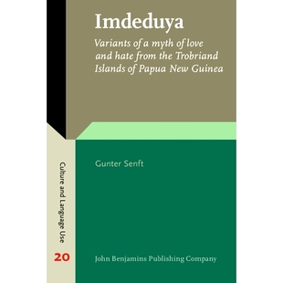 9789027244567 Imdeduya. Trobriand from Guinea. New and Papua Variants hate love myth Islands the 预订