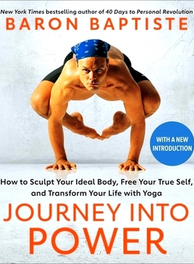 预订 Journey Into Power: How to Sculpt Your Ideal Body, Free Your True Self, and Transform Your Life with Yoga: 97816680