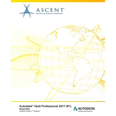 预订 Autodesk Vault Professional 2017 (R1) Essentials: Autodesk Authorized Publisher: 9781943184675