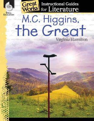 【预订】M.C. Higgins, the Great: An Instructional Guide for Literature: An Instructional Guide for Literature