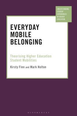 【预订】Everyday Mobile Belonging: Theorising Higher Education Student Mobilities