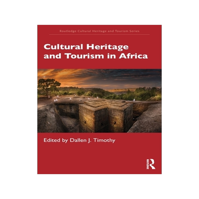 现货Cultural Heritage and Tourism in Africa