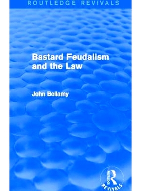 预订 Bastard Feudalism and the Law (Routledge Revivals): 9780415712903