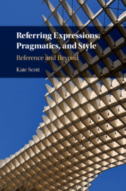 【预订】Referring Expressions, Pragmatics, and Style 9781316628478
