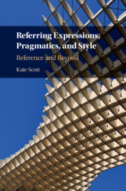 【预订】Referring Expressions, Pragmatics, and Style 9781316628478
