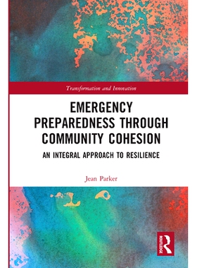 预订 Emergency Preparedness through Community Cohesion: An Integral Approach to Resilience 通过社区凝聚力做好应急准备：