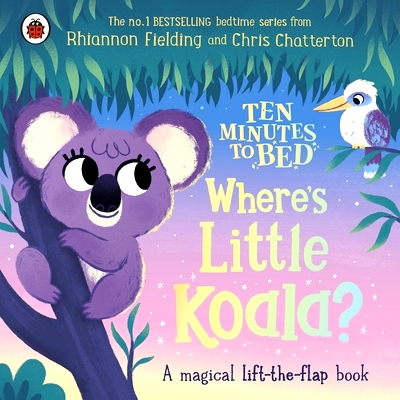 预订 Ten Minutes to Bed: Wheres Little Koala?: 9780241620427