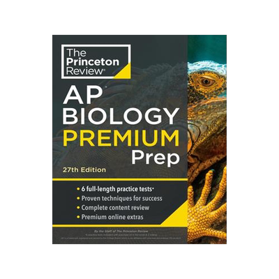 []Princeton Review AP Biology Premium Prep, 27th Edition: 6 Practice Tests + Complete Content Review + 9780593517567