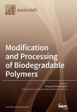 [预订]Modification and Processing of Biodegradable Polymers 9783036573731
