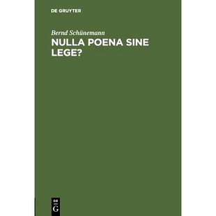 预订 Nulla poena sine lege?: Rechtstheoretische und verfassungsrechtliche Implikationen der Rechtsgewinnung im Strafrech