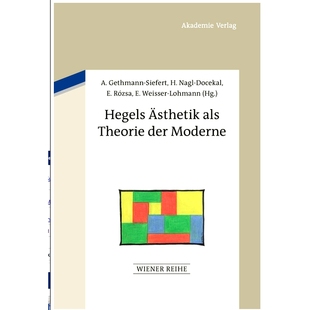 预订 Hegels Ästhetik als Theorie der Moderne 作为现代理论的黑格尔美学: 9783050061085
