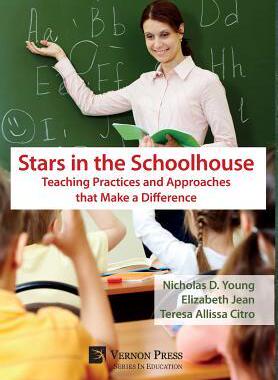 [预订]Stars in the Schoolhouse: Teaching Practices and Approaches that Make a Difference 9781622734047