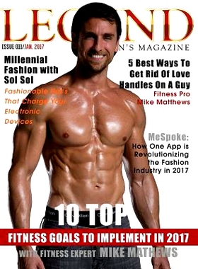 预订 Legend Men’s Magazine: 10 Top Fitness Goals to Implement in 2017: 9781542373852